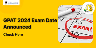 GPAT 2024 Exam Date Announced, Exam on June 8; Check Details Here